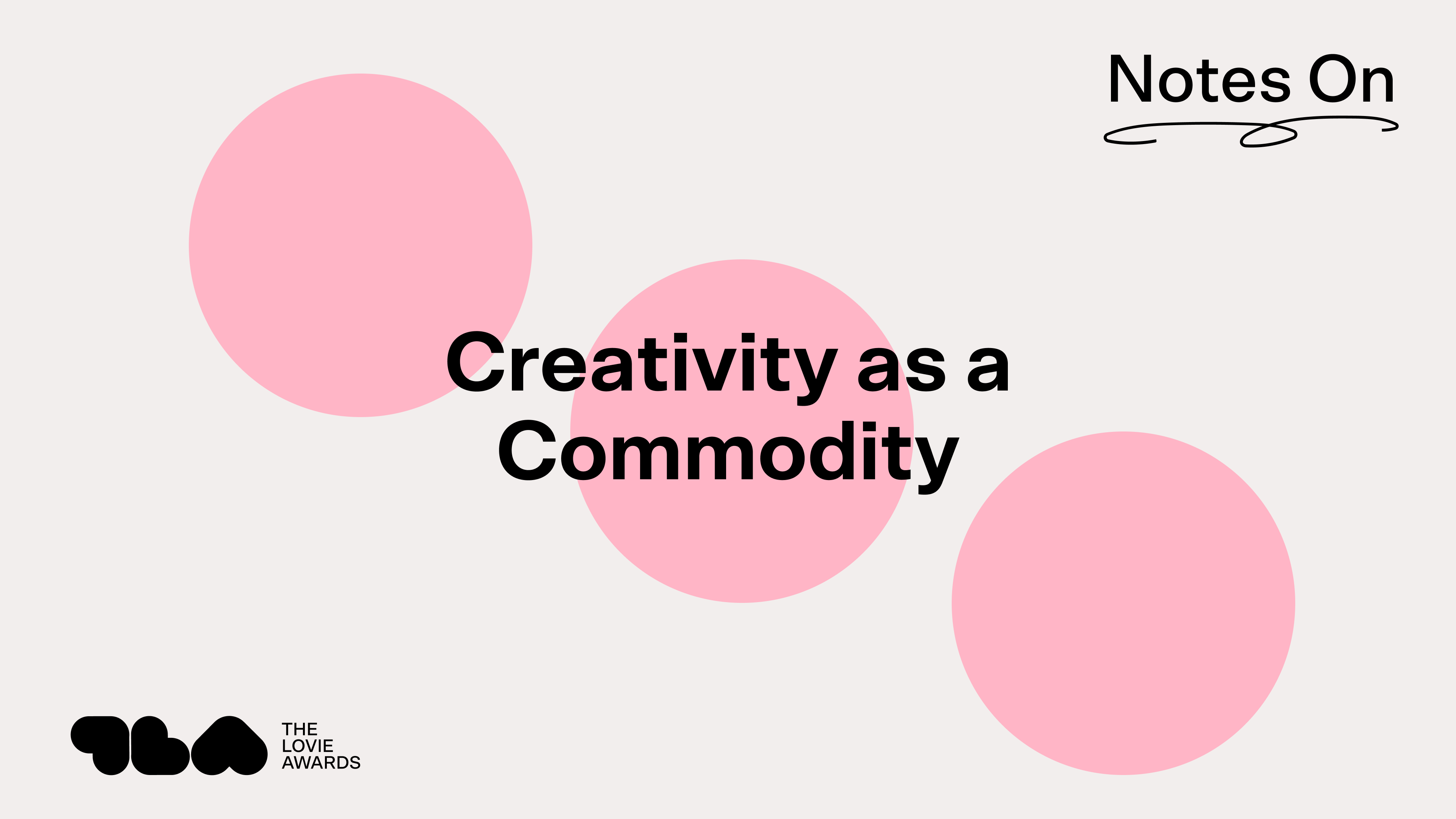 Notes On Creativity as a Commodity