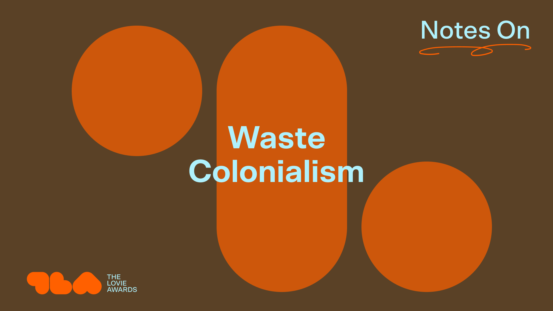 Notes on Waste Colonialism